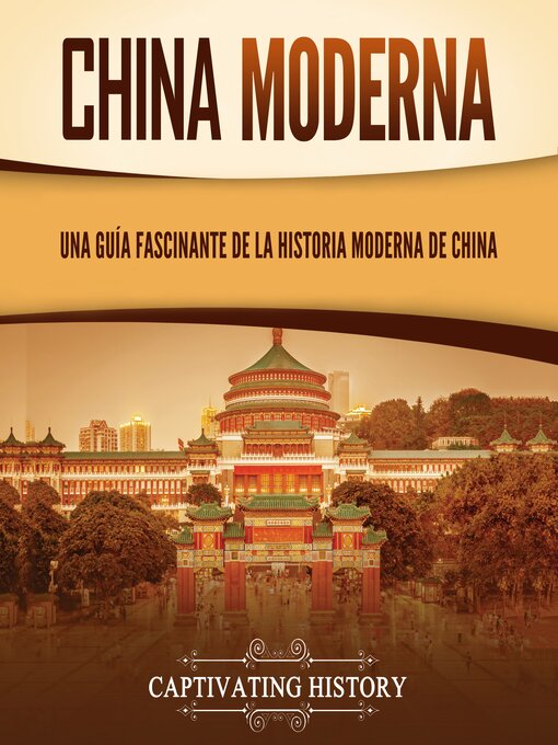 Title details for China moderna by Captivating History - Available